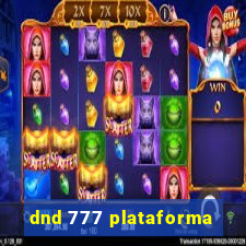 dnd 777 plataforma